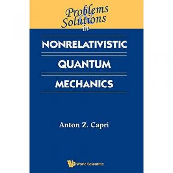 Problems and Solutions in Nonrelativistic Quantum Mechanics