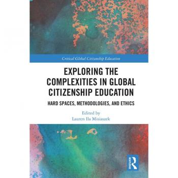 Exploring the Complexities in Global Citizenship Education