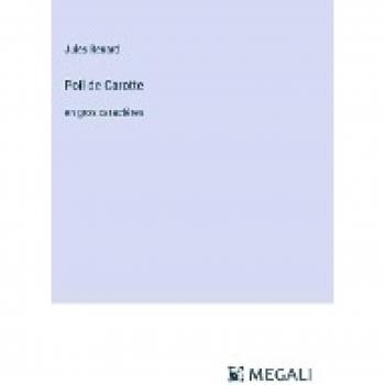 Poil de Carotte: en gros caractères