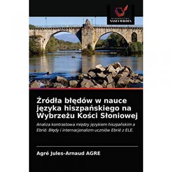 Agre, Agré Jules-Arnaud: ¿ród¿a b¿¿dów w nauce j¿zyka hiszpa¿skiego na Wybrze¿u Ko¿ci S¿oniowej