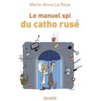 Le Manuel Spi Du Catho Rusé
