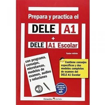 PREPARA Y PRACTICA DELE A1+DELE A1 ESCOLAR +CD