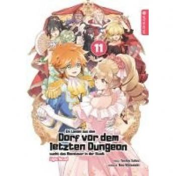 Ein Landei aus dem Dorf vor dem letzten Dungeon sucht das Abenteuer in der Stadt Light Novel 11