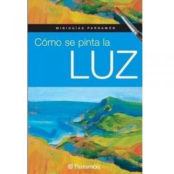Cómo se pinta la luz