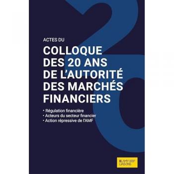 Actes Colloque Des 20 Ans De L'autorité Des Marchés Financiers