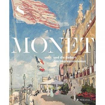 Monet und die Geburt des Impressionismus