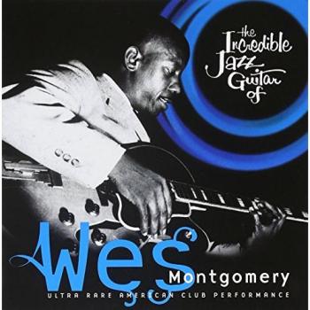 CD Wes Montgomery – The Incredible Jazz Guitar (Occasion Japon)
