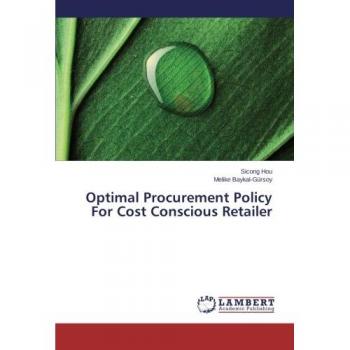Optimal Procurement Policy For Cost Conscious Retailer