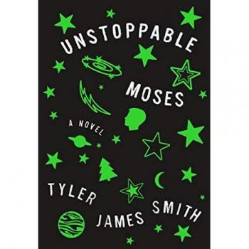Unstoppable Moses by Tyler James Smith