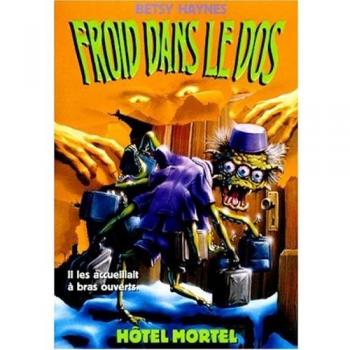 Froid dans le dos, Tome 4 : Hôtel mortel