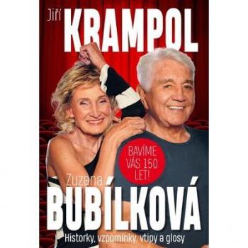 BavÃ­me VÃ¡s 150 let! Historky, vzpomÃ­nky, vtipy a glosy