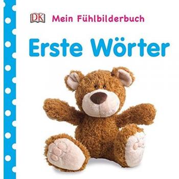 Mein Fühlbilderbuch Erste Wörter