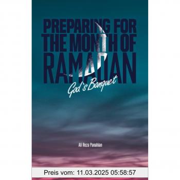 Preparing For The Month Of Ramadan: God'S Banquet