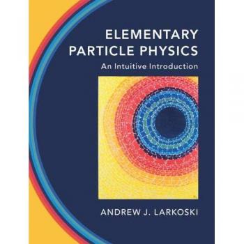 Cambridge University Press Elementary Particle Physics: An Intuitive Introduction
