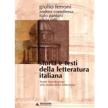 Storia e testi della letteratura italiana. Breve introduzione allo studio della letteratura