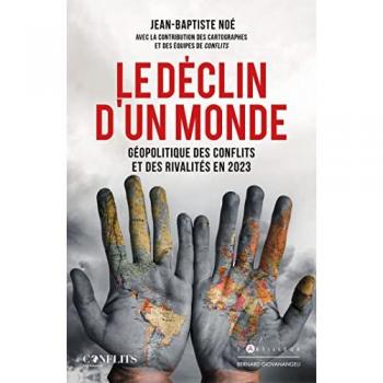 Le Déclin d'un monde: géopolitique des affrontements et des rivalités