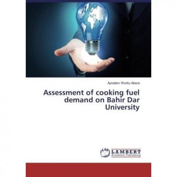 Assessment of cooking fuel demand on Bahir Dar University