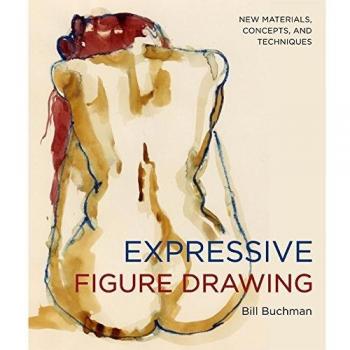 Expressive Figure Drawing by B Buchman