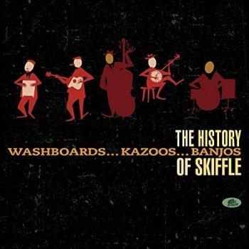 Washboards Kazoos Banjos-the History of Skiffle