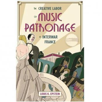 Creative Labor of Music Patronage in Interwar France