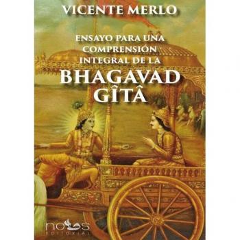 Ensayo para una comprensión integral de la Bhagavad Gita