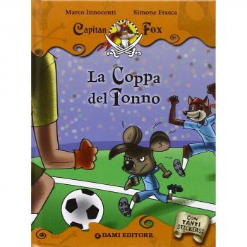 La coppa del tonno. Capitan Fox. Con adesivi