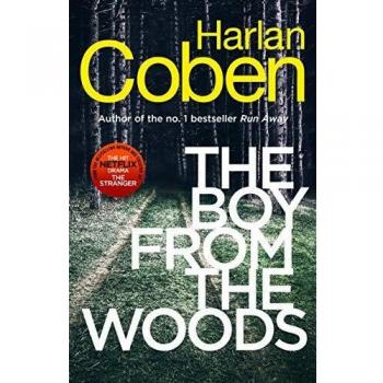 The Boy from the Woods: New from the #1 bestselling creator of the hit Netflix series The Stranger