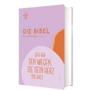 Einheitsübersetzung Schulbibel Geh auf den Wegen, die dein Herz dir sagt