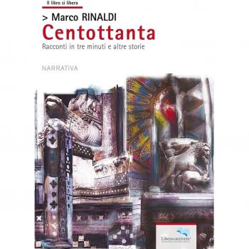 Centottanta. Racconti in tre minuti e altre storie