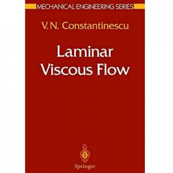 Laminar Viscous Flow (Mechanical Engineering Series)
