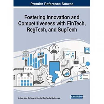 Fostering Innovation and Competitiveness With FinTech, RegTech, and SupTech