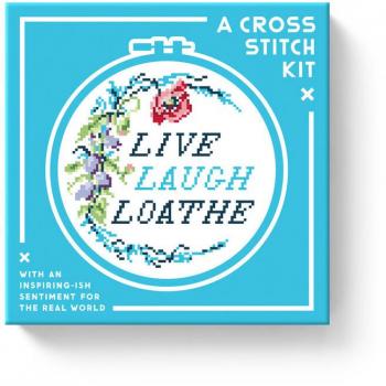 Live Laugh Loathe Cross Stitch Kit