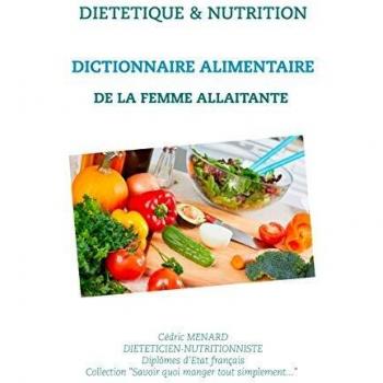 Dictionnaire alimentaire de la femme allaitante