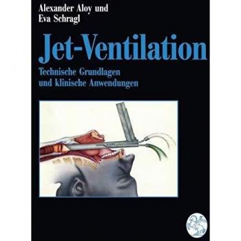 Jet-Ventilation: Technische Grundlagen Und Klinische Anwendungen