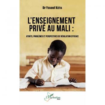 L'enseignement privé au Mali: Atouts, problèmes et perspectives de régulation efficace