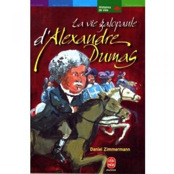 La vie galopante d' Alexandre Dumas (L.d.P.Jeunesse)