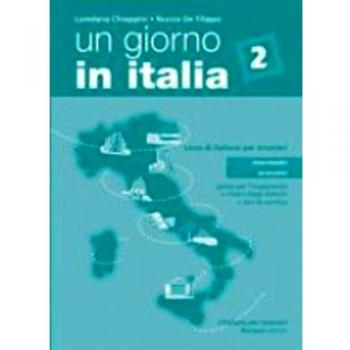 Un giorno in Italia. Corso di italiano per stranieri. Guida per l'insegnante, chiavi, test (Vol. 2): Guida per l'insegnante 2 +