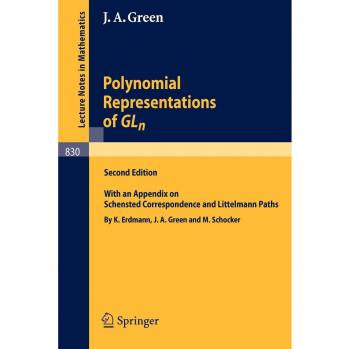 Polynomial Representations of GL_n: with an Appendix on Schensted Correspondence and Littelmann Paths