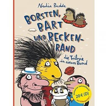 Borsten, Bart und Beckenrand: Die Trilogie in einem Band