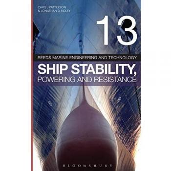 Reeds Vol 13: Ship Stability, Powering and Resistance