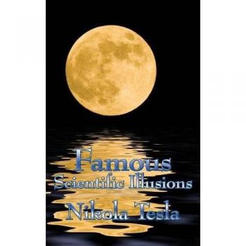 Famous Scientific Illusions
