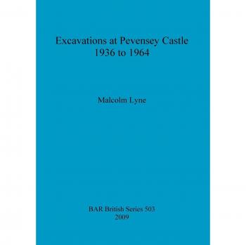 Excavations at Pevensey Castle 1936 to 1964