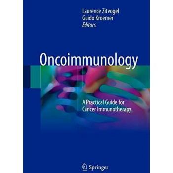 Oncoimmunology: A Practical Guide for Cancer Immunotherapy