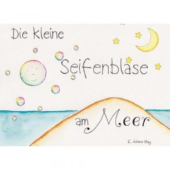 Die kleine Seifenblase am Meer