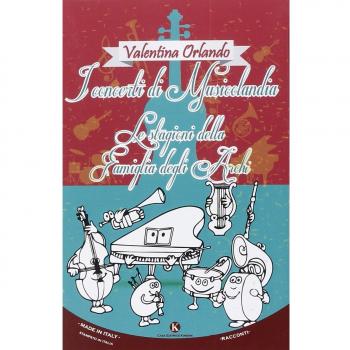 I concerti di musicolandia. Le stagioni della famiglia degli Archi