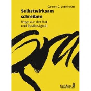 Unterholzer, Carmen C.: Selbstwirksam schreiben