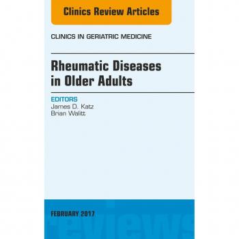 Vitalsource Technologies, Inc. Rheumatic Diseases in Older Adults, An Issue of Clinics in Geriatric Medicine