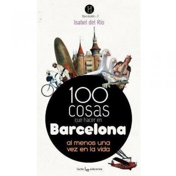 100 cosas que hacer en Barcelona