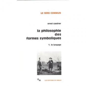 La philosophie des formes symboliques 1