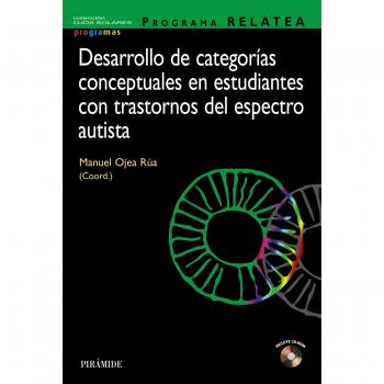 PROGRAMA RELATEA. Desarrollo de categorías conceptuales en estudiantes con trastornos del espectro autista (Tapa blanda).
